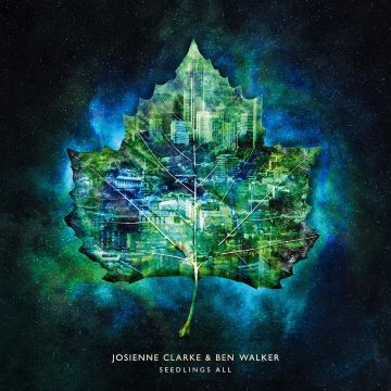 CLARKE,JOSIENNE & BEN WALKER - SEEDLINGS ALL