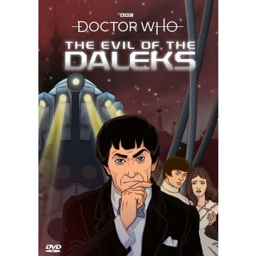 DOCTOR WHO: EVIL OF THE DALEKS