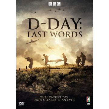 D-DAY 75: LAST WORDS ON THE LONGEST DAY