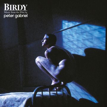 PETER GABRIEL - BIRDY: MUSIC FROM THE FILM