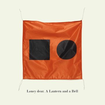 Loney Dear - A Lantern And A Bell