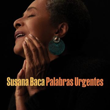 SUSANA BACA - PALABRAS URGENTES