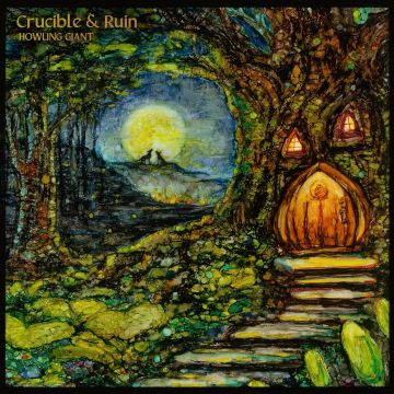 HOWLING GIANT - CRUCIBLE & RUIN