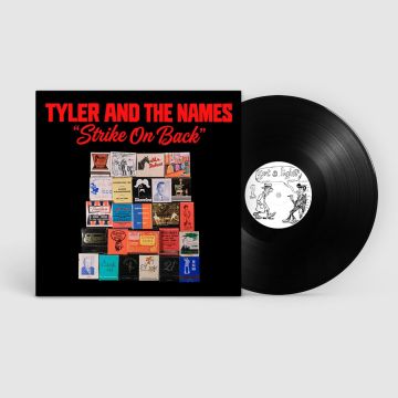 TYLER & THE NAMES - STRIKE ON BACK