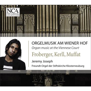 FROBERGER / KERLL / MUFFAT - ORGAN MUSIC AT THE VIENNESE CO