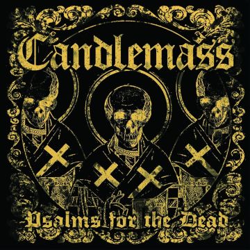 CANDLEMASS - PSALMS FOR THE DEAD