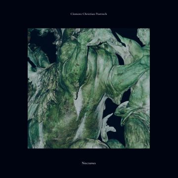 CLEMENS CHRISTIAN POETZSCH - NOCTUNES (GREEN VINYL/LIMITED)