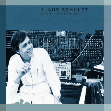 KLAUS SCHULZE - LA VIE ELECTRONIQUE VOL. 7