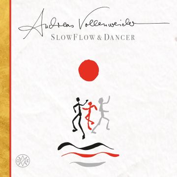 ANDREAS VOLLENWEIDER - SLOW FLOW / DANCER
