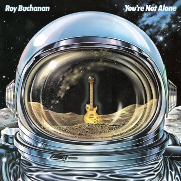 ROY BUCHANAN - YOU'RE NOT ALONE