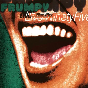 FRUMPY - LIVE NINETYFIVE