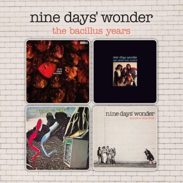 NINE DAYS WONDER - BACILLUS YEARS