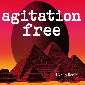 AGITATION FREE - LIVE IN BERLIN