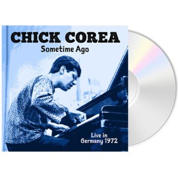 CHICK COREA - SOME TIME AGO: LIVE IN GERMANY 1972