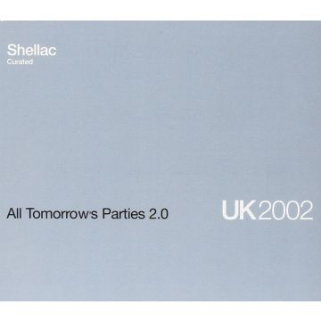 ALL TOMORROW’S PARTIES 2.0: SHELLAC CURATED - VARIOUS ARTIST
