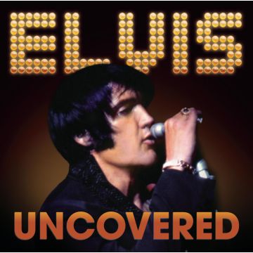 ELVIS PRESLEY - UNCOVERED