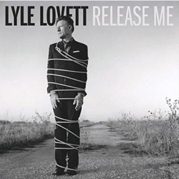 LYLE LOVETT - RELEASE ME