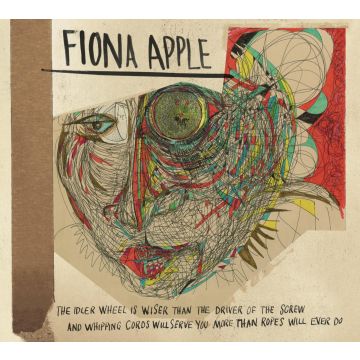 FIONA APPLE - IDLER WHEEL IS WISER THAN THE DRIVER
