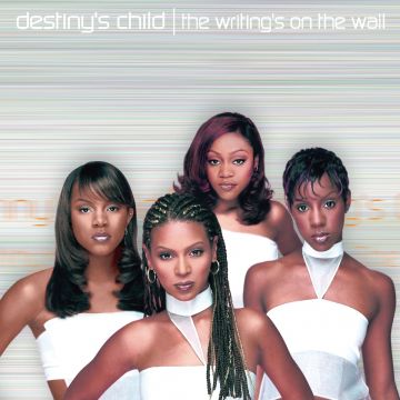 DESTINY'S CHILD - WRITING'S ON THE WALL