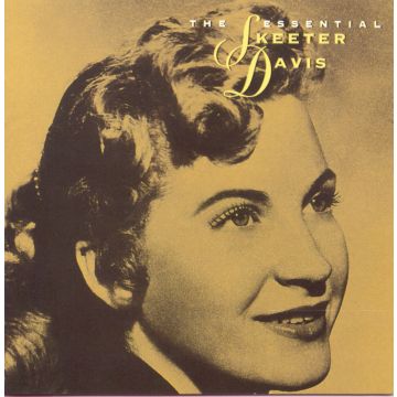 SKEETER DAVIS - ESSENTIAL SKEETER DAVIS