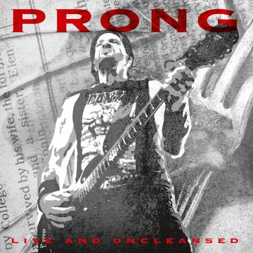 PRONG - LIVE & UNCLEANSED (DIGIPAK)