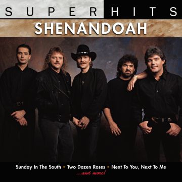 SHENANDOAH - SUPER HITS