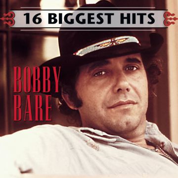 BOBBY BARE - 16 BIGGEST HITS