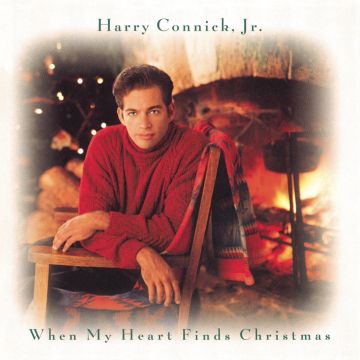 CONNICK, HARRY JR. - WHEN MY HEART FINDS CHRISTMAS