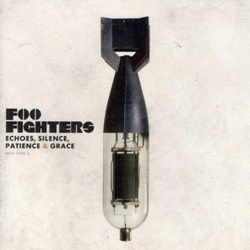 FOO FIGHTERS - ECHOES, SILENCE, PATIENCE & GRACE