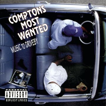 COMPTON'S MOST WANTED - MUSIC TO DRIVEBY