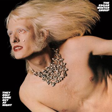 EDGAR WINTER - THEY ONLY COME OUT AT NIGHT
