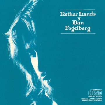 DAN FOGELBERG - NETHER LANDS