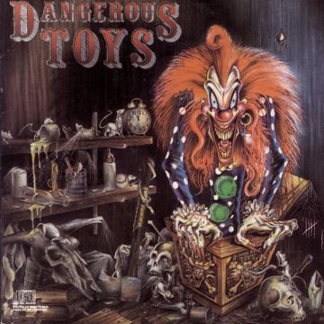 DANGEROUS TOYS - DANGEROUS TOYS