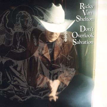 RICKY VAN SHELTON - DON'T OVERLOOK SALVATION