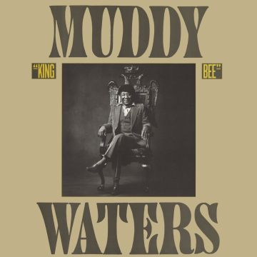 MUDDY WATERS - KING BEE
