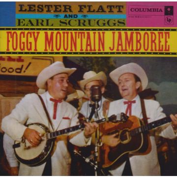 FLATT & SCRUGGS - FOGGY MOUNTAIN JAMBOREE