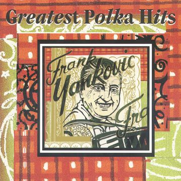 FRANK YANKOVIC - GREATEST POLKA HITS