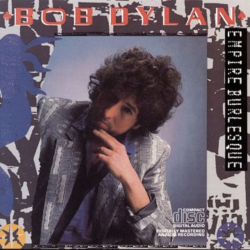 BOB DYLAN - EMPIRE BURLESQUE