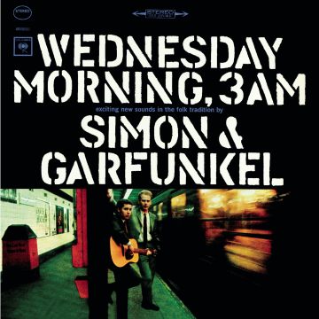 SIMON & GARFUNKEL - WEDNESDAY MORNING 3 A.M.