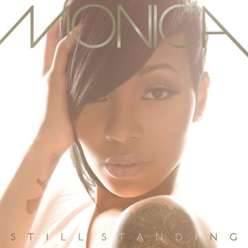MONICA - STILL STANDING
