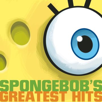 SPONGEBOB SQUAREPANTS - SPONGEBOB'S GREATEST HITS