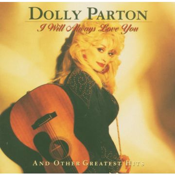 DOLLY PARTON - I WILL ALWAYS LOVE YOU & OTHER GREAT HITS