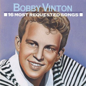 BOBBY VINTON - 16 MOST REQUESTED SONGS