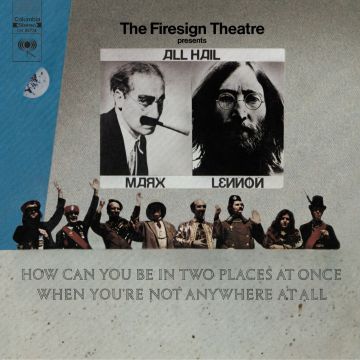 FIRESIGN THEATRE - HOW CAN YOU BE IN TWO PLACES AT ONCE WHEN YOU'RE