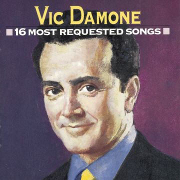 VIC DAMONE - 16 MOST REQUESTED SONGS