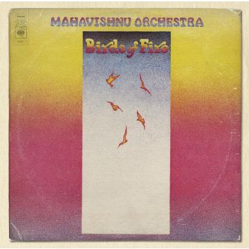 MAHAVISHNU ORCHESTRA - BIRDS OF FIRE