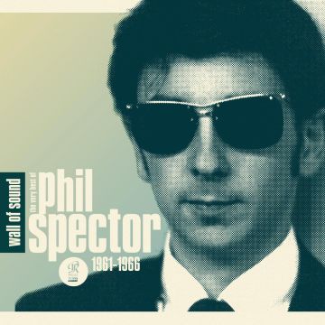 VARIOUS ARTISTS - WALL OF SOUND: VERY BEST OF PHIL SPECTOR