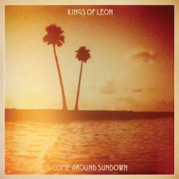 KINGS OF LEON - COME AROUND SUNDOWN (2LP/GATEFOLD)