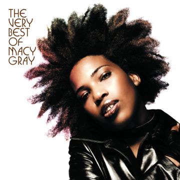 MACY GRAY - VERY BEST OF MACY GRAY