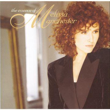 MELISSA MANCHESTER - ESSENCE OF MELISSA MANCHESTER